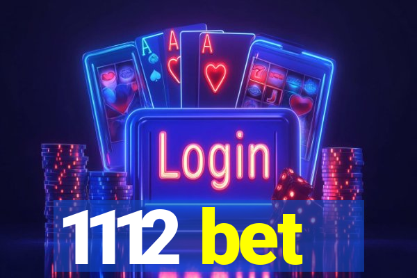 1112 bet